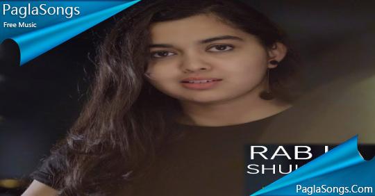 Rab Ka Shukrana - Nidhi Hegde Mp3 Song Download 320Kbps | PaglaSongs