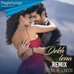 Dekh Lena (Chillout Mix) - DJ Dalal London Poster