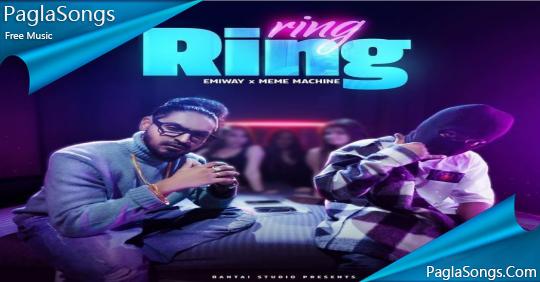 Ring Ring - Emiway Bantai Mp3 Song Download 320Kbps | PaglaSongs