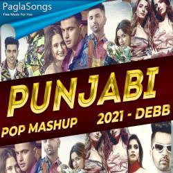 Punjabi Pop Mashup 2021 - Debb Poster
