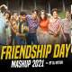 Friendship Day Mashup 2021 Poster
